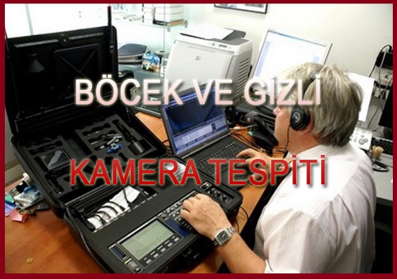 Böcek Arama ve Gizli Kamera Tespiti