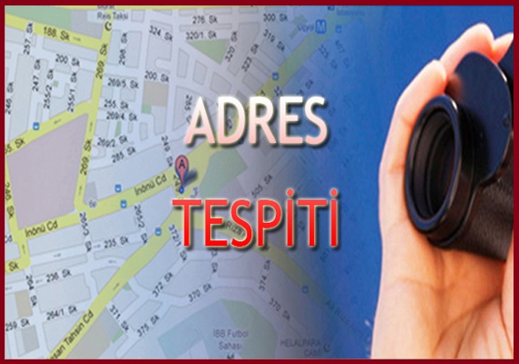 Adres Tespiti