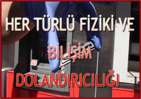 Fiziki ve Bilişim Dolandırıcılığı